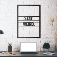 Tableau déco en acier Stay Weird