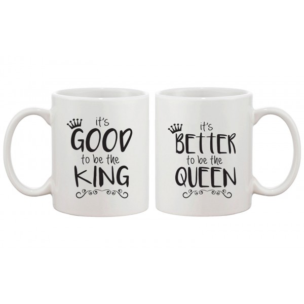 Set De 2 Mugs Personnalises Couple Amoureux It S Good To Be The King It S Better To Be The Queen